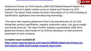 Global and Chinese Car DVD Industry, 2009-2019 Market Research Report