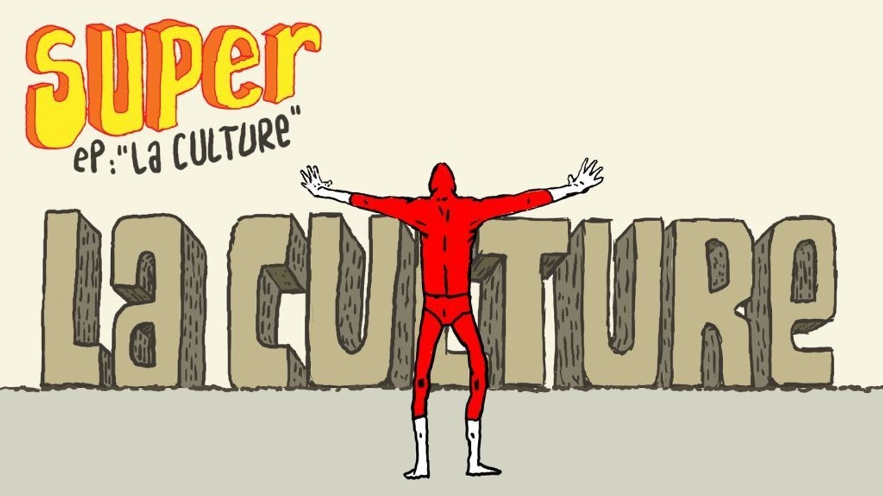Je suis SUPER 2x10 - La culture