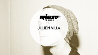 Julien Villa - RinseTV Live Set
