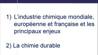 L’industrie chimique mondiale, européenne, française et les principaux enjeux.