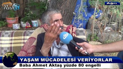 Ağrılı Aktaş Ailesi yaşam mücadelesi veriyor