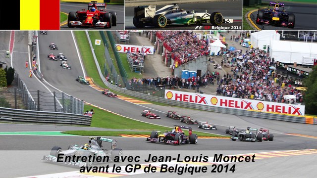 Entretien avec Jean-Louis Moncet avant le GP de Belgique 2014