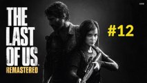 (Finir le jeu #12) The Last of Us Remastered