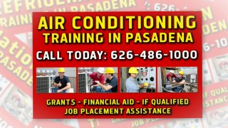 Pasadena HVAC School (626) 486-1000 HVAC Classes