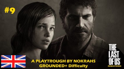 "THE LAST OF US" (PS4) - "Grounded+" "PlayTrough" (9)