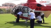 Erken doğum riski bulunan kadın, helikopterle Antalya'ya sevk edildi -