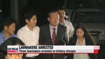 Three lawmakers formally arrested on bribery charges