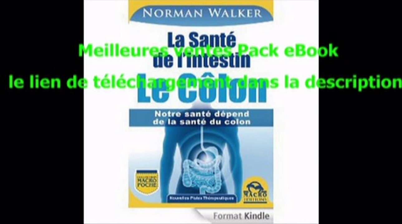 Telecharger La Santé de l’Intestin – Le Côlon: Notre santé dépend de la santé du colon PDF – Ebook Gratuitement