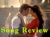 Tu Meri' Official Song - Bang Bang | Hrithik Roshan | Katrina Kaif | Song Review