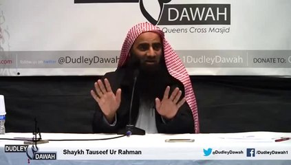 Tawheed By Shaykh Tauseef Ur Rehman