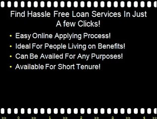 Avail Quick Loans for People Dependent on Benefits!