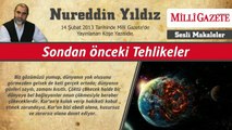 25) Sondan Önceki Tehlikeler - 14 Şubat 2013 - Milli Gazete - Nureddin Yıldız - Sosyal Doku Vakfı