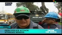 Peruvian police attack striking miners