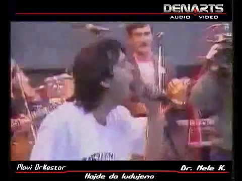 Plavi Orkestar & Dr. Nele - Hajde da ludujemo (Zetri 1991)