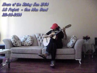 house of the rising sun - Levent Binyücel - One man Band