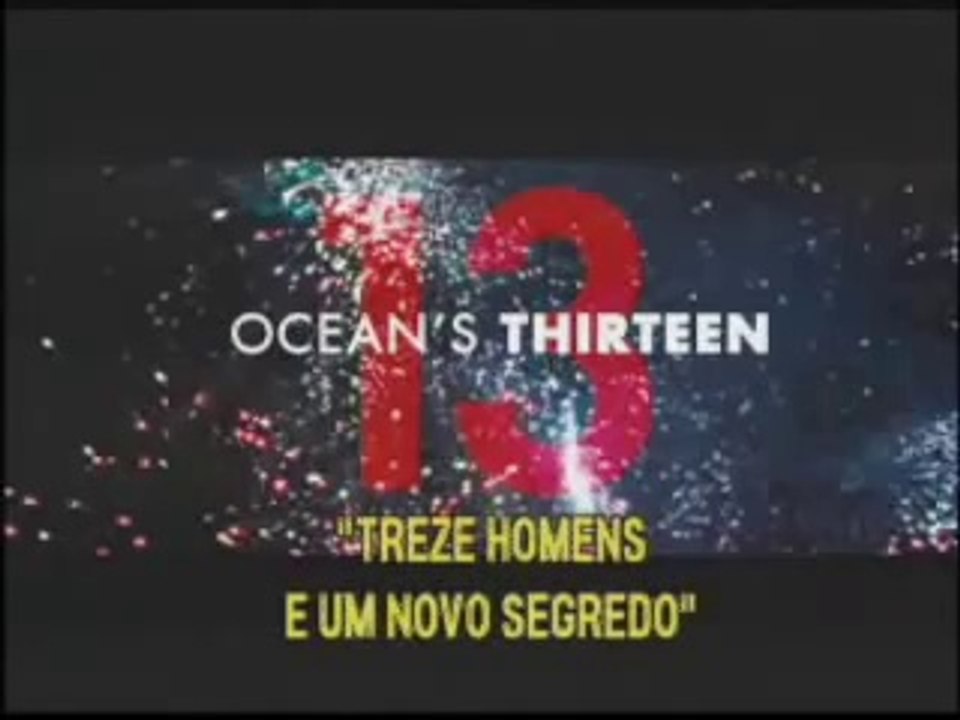 Trailer do filme TREZE HOMENS E UM NOVO SEGREDO