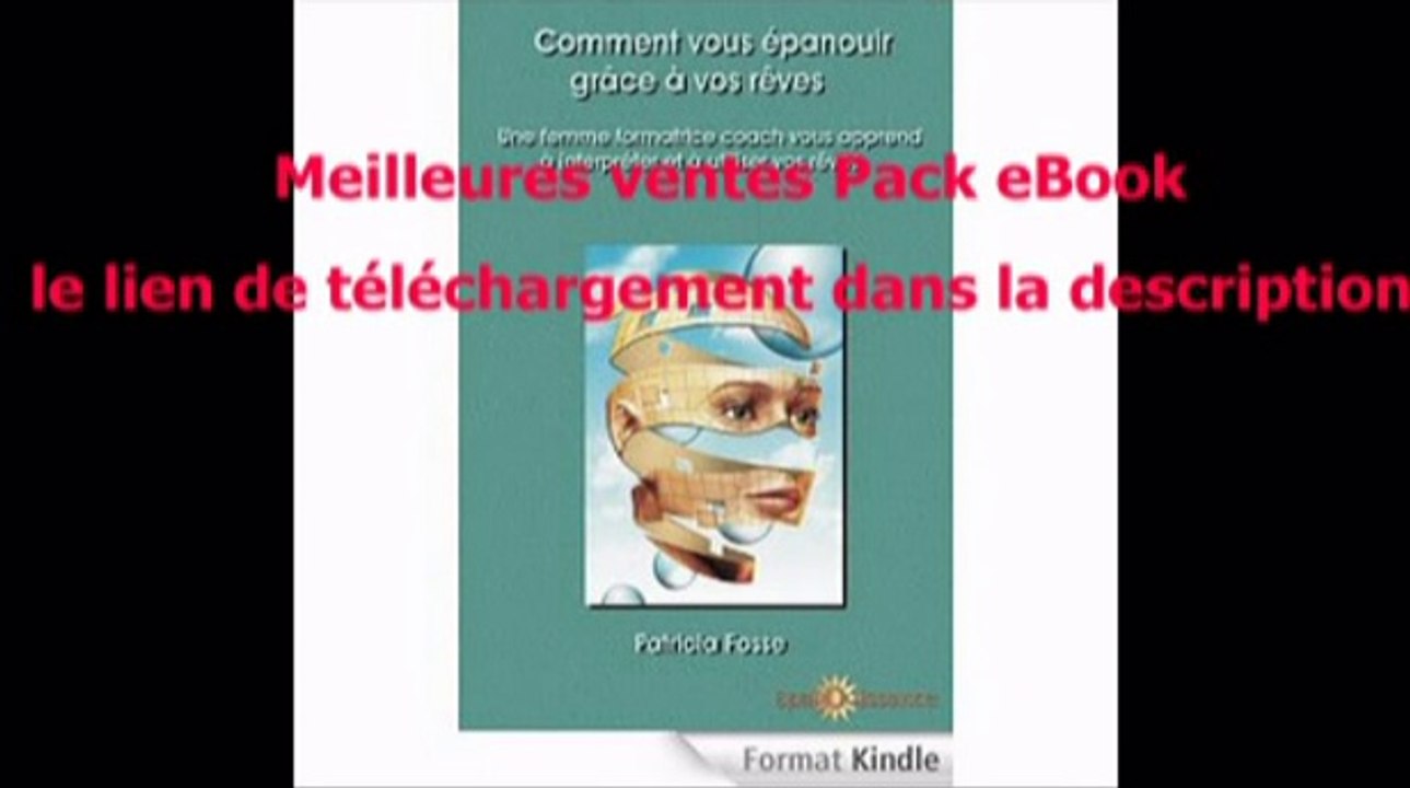 Telecharger Comment vous épanouir grâce a vos rêves ?: Une femme formatrice coach vous apprend à interpréter et à utiliser vos rêves PDF – Ebook Gratuitement