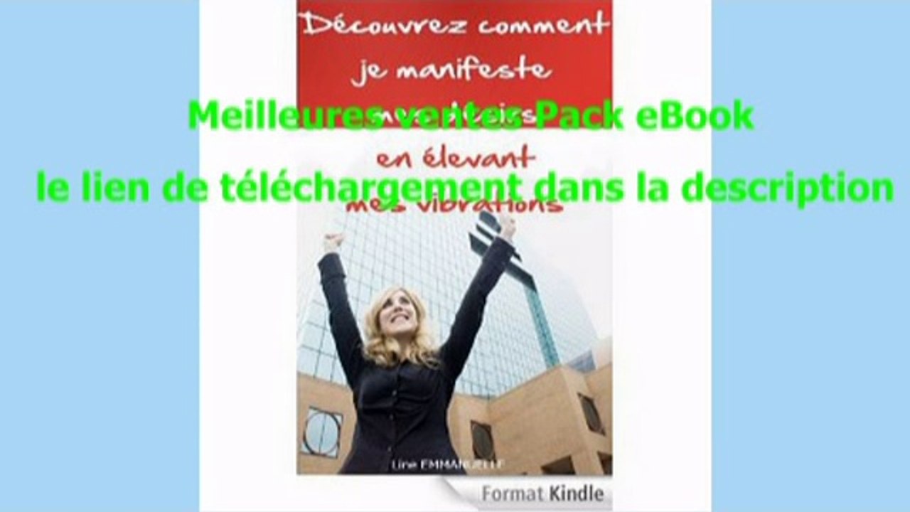 Telecharger Découvrez comment je manifeste mes désirs en élevant mes vibrations PDF – Ebook Gratuitement