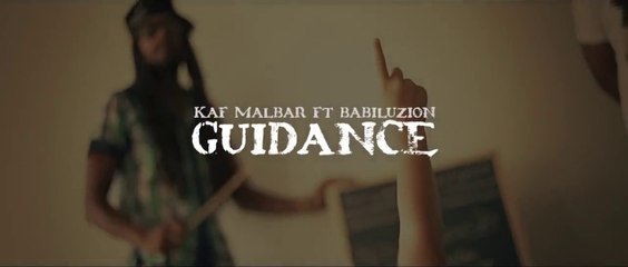 Kaf Malbar & Babiluzion - Guidance