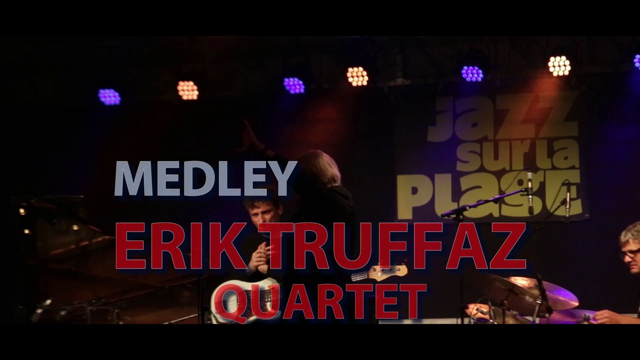 Erik Truffaz Quartet ● Medley●  Live  ●  Jazz à la Plage
