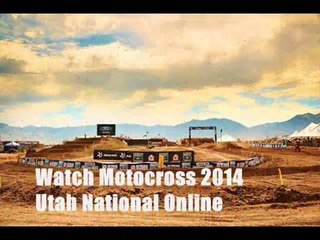 Live Motocross 2014 Utah National Online