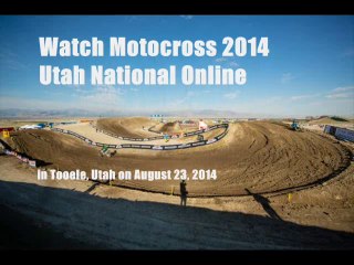 Motocross 2014 Utah National Online Live