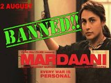 Rani Mukherjee's 'Mardaani' BANNED In Pakistan?
