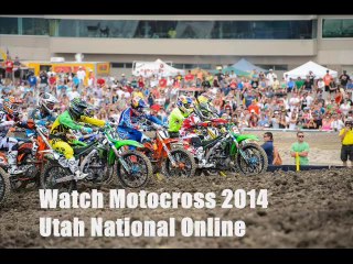 2014 2014 Utah National Motocross Live Streaming