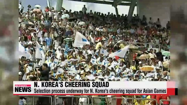 Selection process underway for N. Korea's cheering squad for Asian Games
