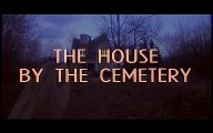 House By The Cemetery (Lucio Fulci) Trailer