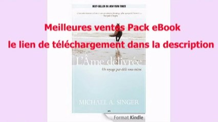 Telecharger L’Âme délivrée: Un voyage par-delà vous-même PDF – Ebook Gratuitement