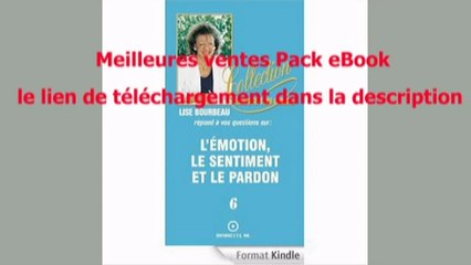Telecharger Les émotions, les sentiments et le pardon (Collection Écoute ton corps t. 6) PDF – Ebook Gratuitement