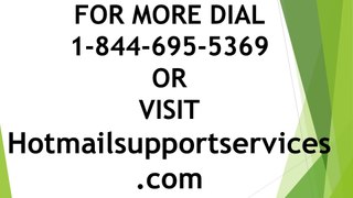 1-844-695-5369|Hotmail support contact Number, Customer Support