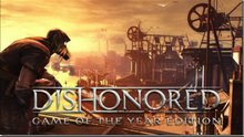 Dishonored Goty Edition Free Download [No torrent]