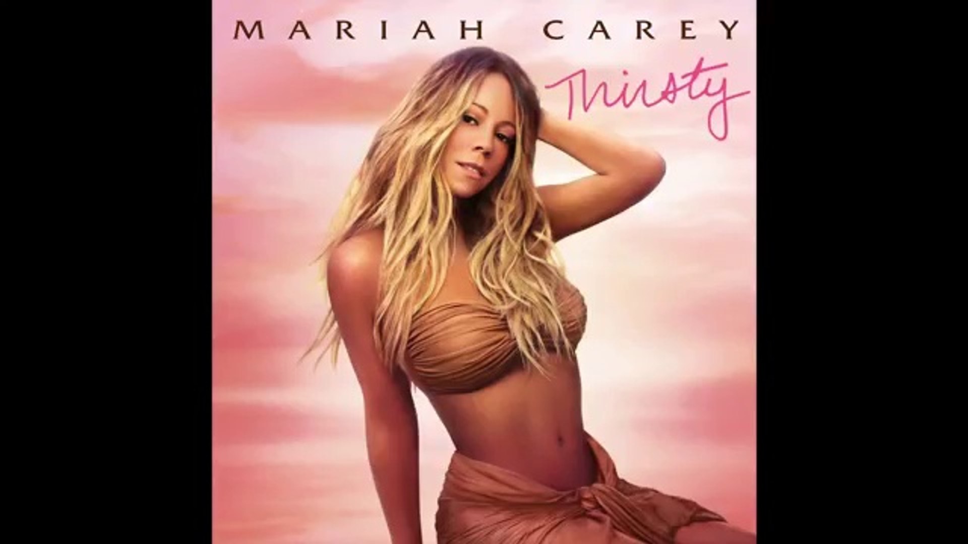 Mariah Carey We Belong Together Paroles Mariah Carey - Thirsty (Explicit) - Vidéo Dailymotion