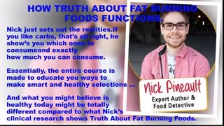 Truth About Fat Burning Foods Review - Is truthaboutfatburningfoods com SCAM By Nick Pineault