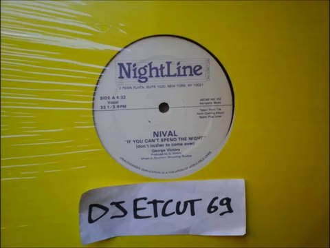 NIVAL -IF YOU CAN'T SPEND THE NIGHT(RIP ETCUT)NIGHTLINE REC 80's