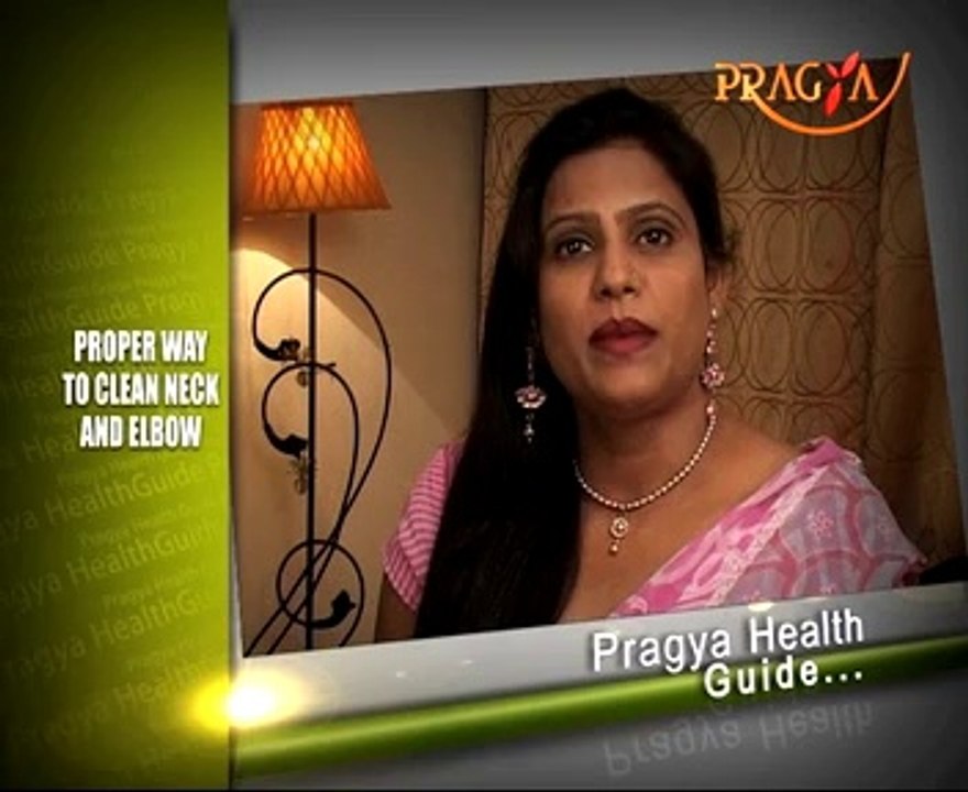 Beauty Tips-Proper Way To Clean Neck and Elbow-Dr. Payal Sinha(Naturopath Expert)