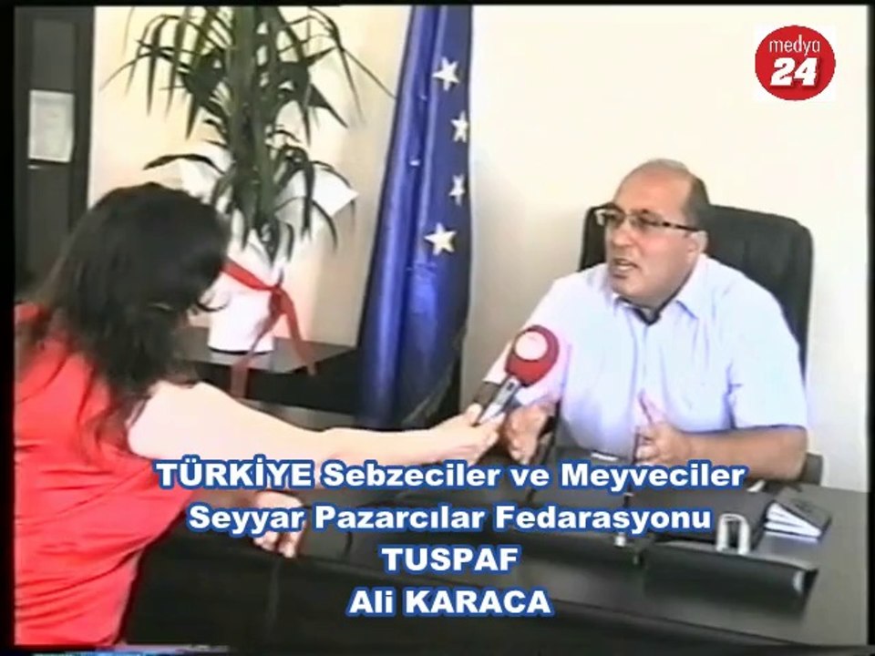 TÜRKİYE SEBZECİLER MEYVECİLER SEYYAR PAZARCILAR FEDERASYONU BAŞKANI ALİ KARACA MEDYA 24'E KONUŞTU