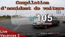 Compilation d'accident de voiture n°105   Bonus / Car crash compilation #105