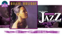 Billie Holiday - Now They Call it Swing (HD) Officiel Seniors Jazz