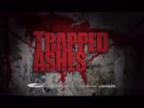 Trapped Ashes Trailer