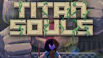 CGR Trailers - TITAN SOULS Gameplay Trailer