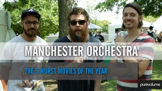 Manchester Orchestra's Top 5 Worst Movies of the Year (The PV List)