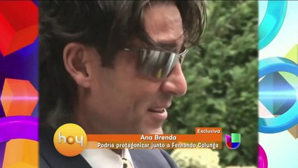Ana Brenda y Fernando Colunga podrían ser pareja _progHoy
