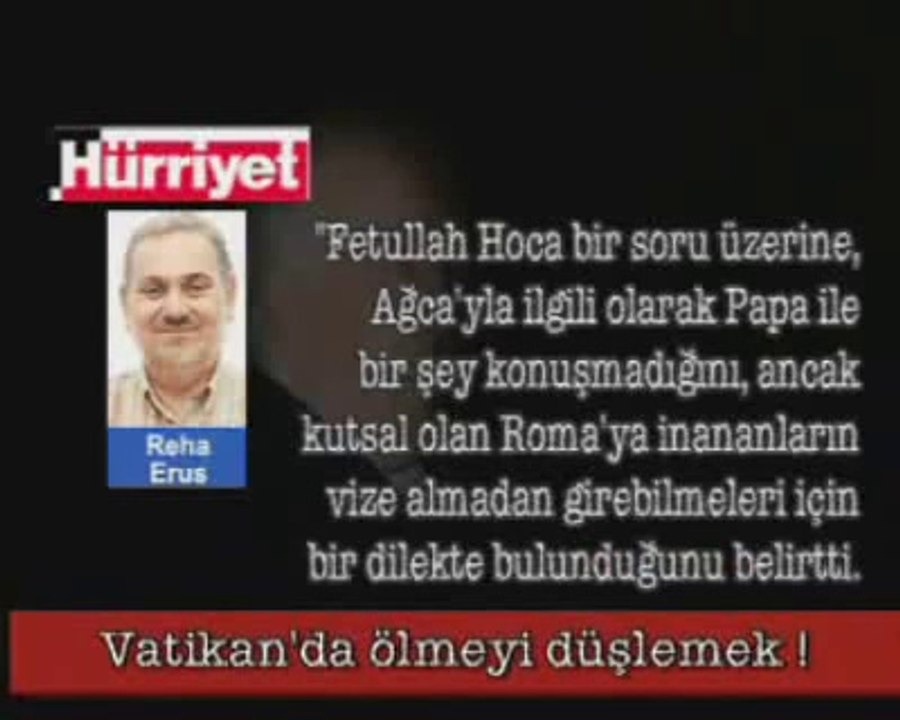 Fethullah Gülen Vatikan'da ölmeyi düşledim