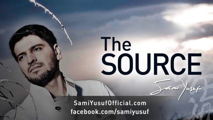 Sami Yusuf The Source From Wherever You Are