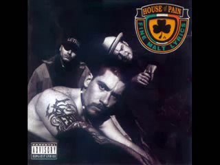 House of Pain - Put on your shit kickers
