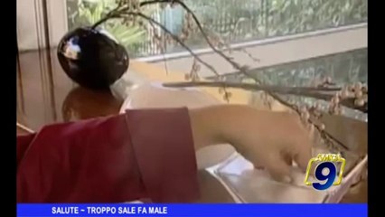 SALUTE | Troppo sale fa male