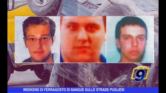 Weekend di Ferragosto di sangue sulle strade pugliesi
